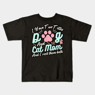 Cat Mom Quote, Floral  Mother's Day, Cool Dog Mom Kids T-Shirt